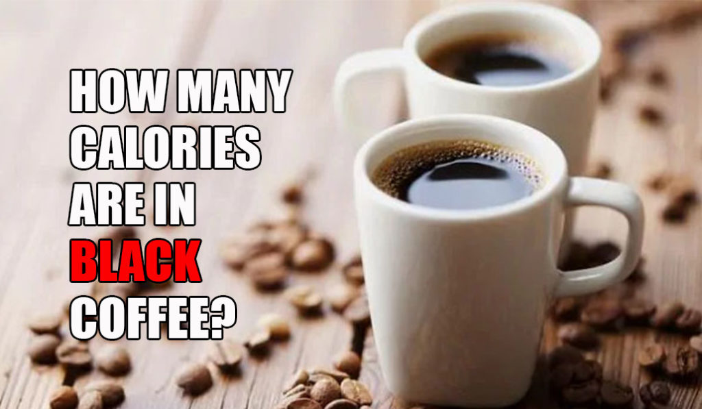 How Many Calories in Black Coffee 